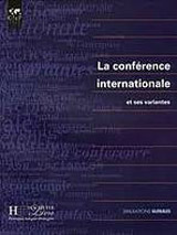 LA CONFERENCE INTERNATIONALE