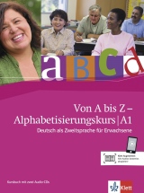 Von A bis Z. Alphabetisierungs - Kursbuch + CD