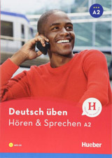 deutsch üben Hören + Sprechen A2 Neu