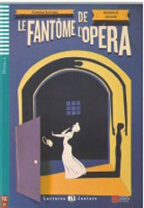 Lectures ELI Juniors Niveau 3 (B1): LE FANTÔME DE L´OPÉRA + Downlodable Multimedia