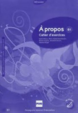 A PROPOS B1 Exercices + CD