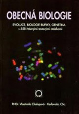 OBECNÁ BIOLOGIE (evoluce, biologie buňky, genetika s 558 řešenými testovými otázkami)