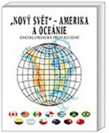 Nový svět - Amerika a oceánie (encyklopedický přehled zemí)