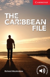 Cambridge English Readers Starter The Caribbean File