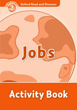 Oxford Read and Discover 2 Jobs Activity Book