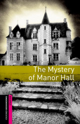New Oxford Bookworms Library Starter The Mystery of Manor Hall