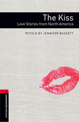 New Oxford Bookworms Library 3 The Kiss - Love Stories from North America with Audio MP3