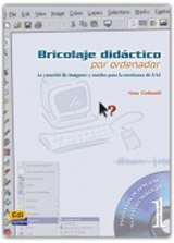 Bricolaje didáctico por ordenador: Libro + CD-ROM