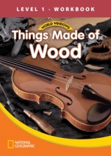 WORLD WINDOWS 1 Things made of Wood Workbook