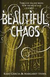 Beautiful Chaos (Beautiful Creatures #3)