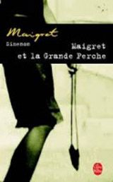 MAIGRET ET LA GRANDE PERCHE