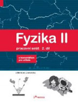 Fyzika II – pracovní sešit 2 s komentářem pro učitele