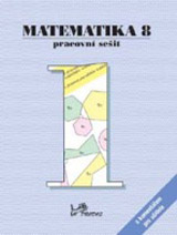 Matematika 8 – Pracovní sešit 1 s komentářem pro učitele