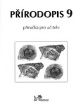 Přírodopis 9 – Příručka pro učitele