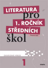 Literatura pro 1. ročník SŠ - pracovní sešit - Zkrácená verze