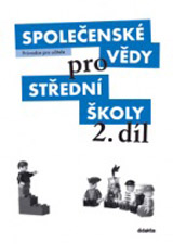 Společenské vědy pro střední školy - 2.díl - Průvodce pro učitele