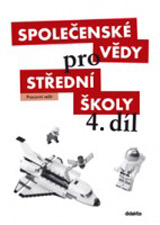 Společenské vědy pro střední školy - 4.díl - Pracovní sešit