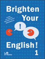 Brighten Your English! 1