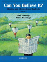 Can You Believe It? - Stories and Idioms from Real Life 3: Student´s Book