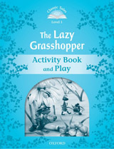 CLASSIC TALES Second Edition Beginner 1 The Lazy Grasshopper Activity Book and Play