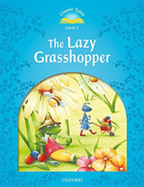 CLASSIC TALES Second Edition Beginner 1 The Lazy Grasshopper + audio Mp3