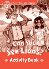 Oxford Read and Imagine 2 Can you see Lions? Activity Book