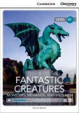 Cambridge Discovery Education Interactive Readers A1 Fantastic Creatures: Monsters, Mermaids, and Wild Men