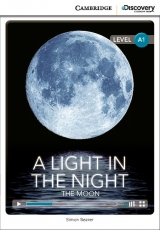 Cambridge Discovery Education Interactive Readers A1 A Light in the Night: The Moon