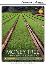 Cambridge Discovery Education Interactive Readers B2+ Money Tree: The Business of Organics