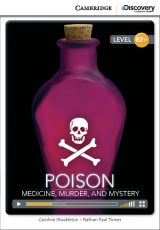 Cambridge Discovery Education Interactive Readers B2+ Poison: Medicine, Murder, and Mystery