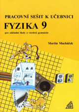 Pracovní sešit k učebnici Fyzika pro 9.r.ZŠ a víceletá gymnázia