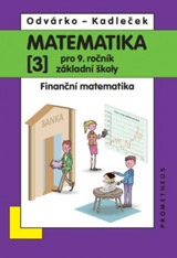 Matematika pro 9.r.ZŠ,3.d.-Odvárko,Kadleček/nová/