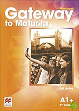 Gateway to Maturita 2nd Edition A1+ Workbook