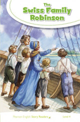 Pearson English Story Readers 4 The Swiss Family Robinson
