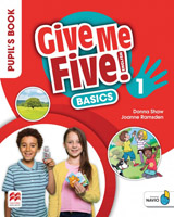 Give Me Five! Level 1 Pupil´s Book Basics Pack