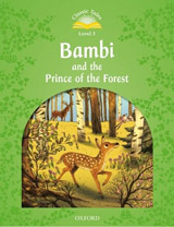 Classic Tales Second Edition Level 3 Bambi and the Prince of the Forest + Audio MP3 Pack