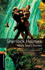 New Oxford Bookworms Library 2 Sherlock Holmes: More Short Stories