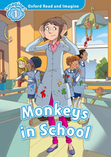 Oxford Read and Imagine 1 Monkeys in School