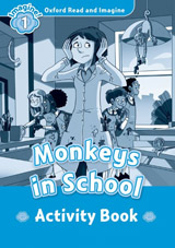 Oxford Read and Imagine 1 Monkeys in School Activity Book
