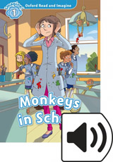 Oxford Read and Imagine 1 Monkeys in School with MP3 Pack