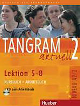 Tangram aktuell 2. Lektion 5-8 Kursbuch + Arbeitsbuch mit Audio-CD zum Arbeitsbuch 