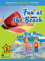 Macmillan Children´s Readers Level 2 Fun at the Beach / The Big Wave