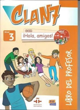 Clan 7 con ¡Hola, amigos! Nivel 3 Libro del profesor + CD + CD-ROM