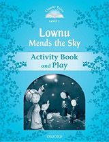 CLASSIC TALES Second Edition Beginner 1 Lownu Mends the Sky Activity Book