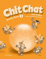 Chit Chat 2 Activity Book ( Intenational English Edition)