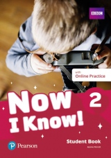 Now I Know! 2 Student Book with Online Practice Pack