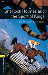 New Oxford Bookworms Library 1 Sherlock Holmes and the Sport of Kings Audio Mp3 Pack