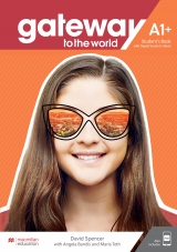 Gateway to the World A1+ Student´s Book with Student´s App and Digital Student´s Book