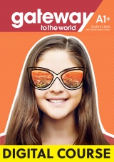 Gateway to the World A1+ Digital SB with Student´s App and Digital Workbook