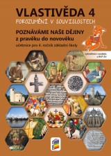 Vlastivěda 4 - Poznáváme naše dějiny - Z pravěku do novověku učebnice Porozumění v souvislostech (4-93)